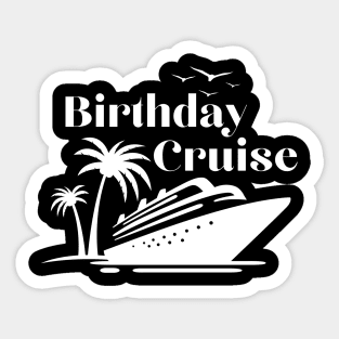 Birthday cruise squad Sticker